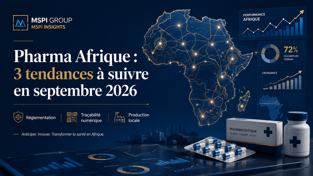 Pharma Afrique : réglementation, traçabilité numérique et production locale en septembre 2026